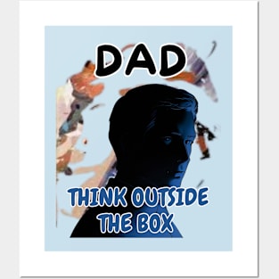 Fathers Day, Dad Think Outside The Box, Father's Day gift Posters and Art